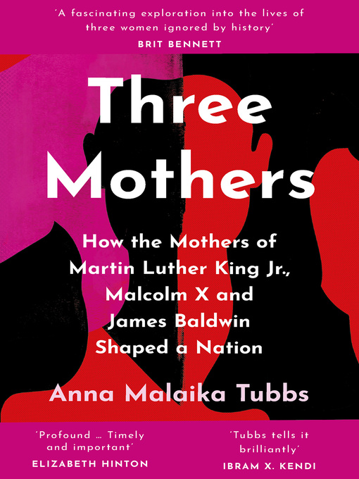 Title details for Three Mothers by Anna Malaika Tubbs - Available